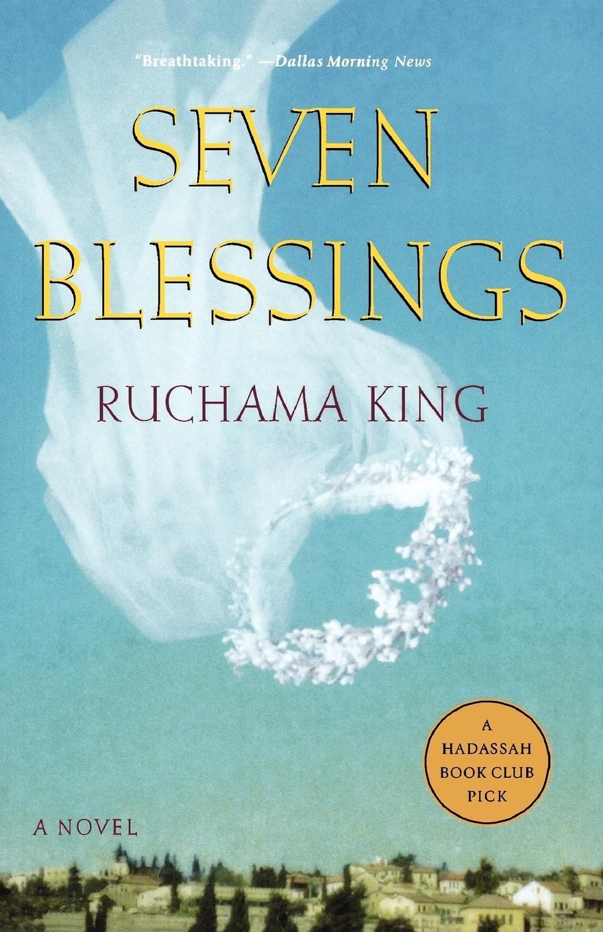 Cover: 9780312309169 | Seven Blessings | Ruchama King | Taschenbuch | Paperback | Englisch