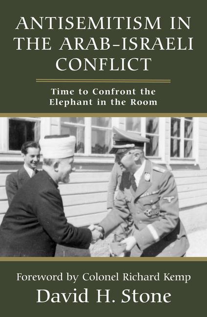 Cover: 9781803710549 | Antisemitism in the Arab-Israeli Conflict | David H Stone | Buch