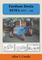 Cover: 9781904686316 | Fordson Dexta 957E's 1957-64 | Allan T. Condie | Taschenbuch | 2012