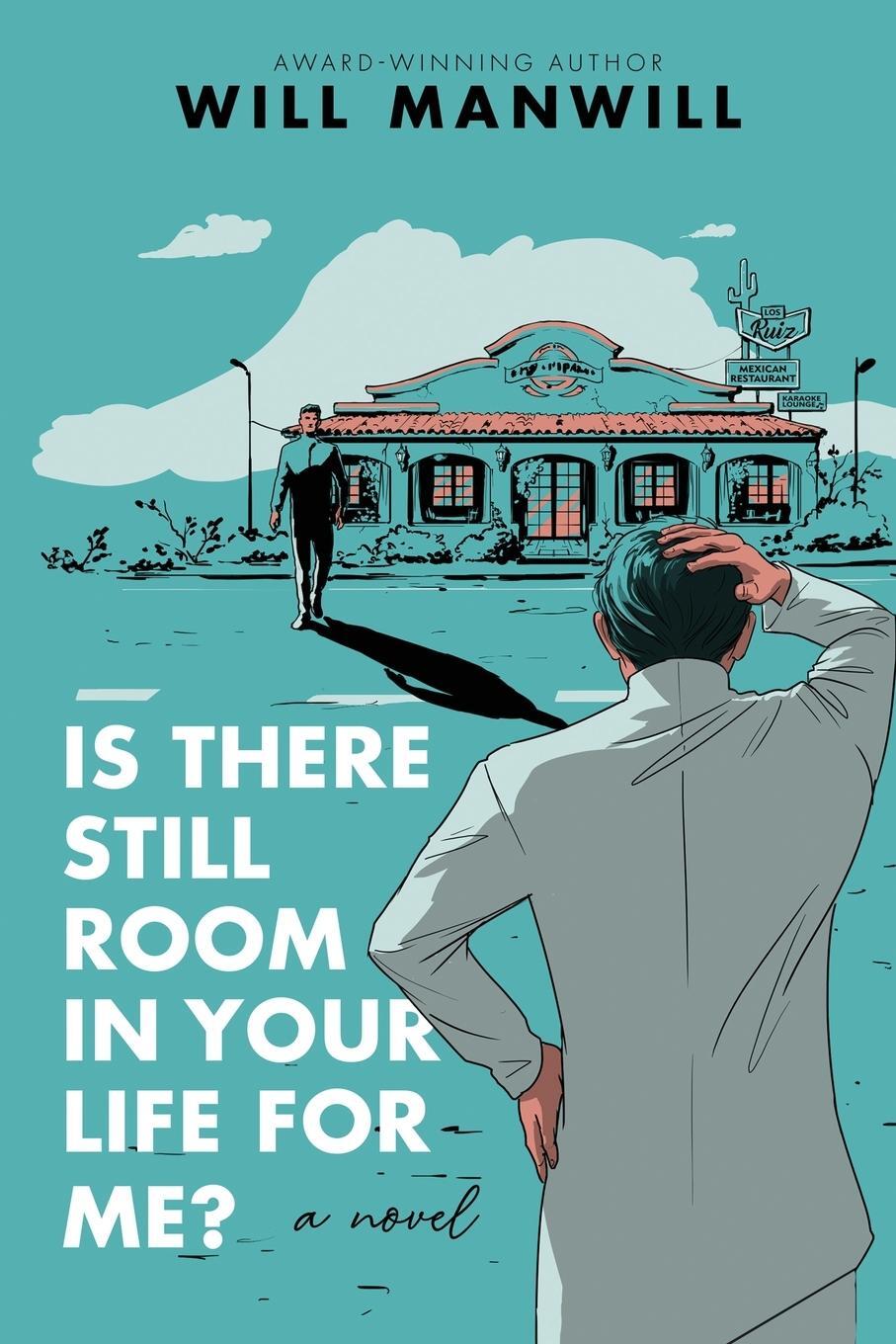 Cover: 9781736619803 | Is There Still Room In Your Life For Me? | Will Manwill | Taschenbuch