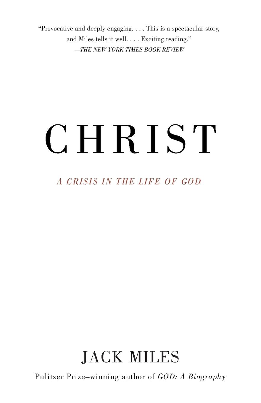 Cover: 9780679781608 | Christ | A Crisis in the Life of God | Jack Miles | Taschenbuch | 2002