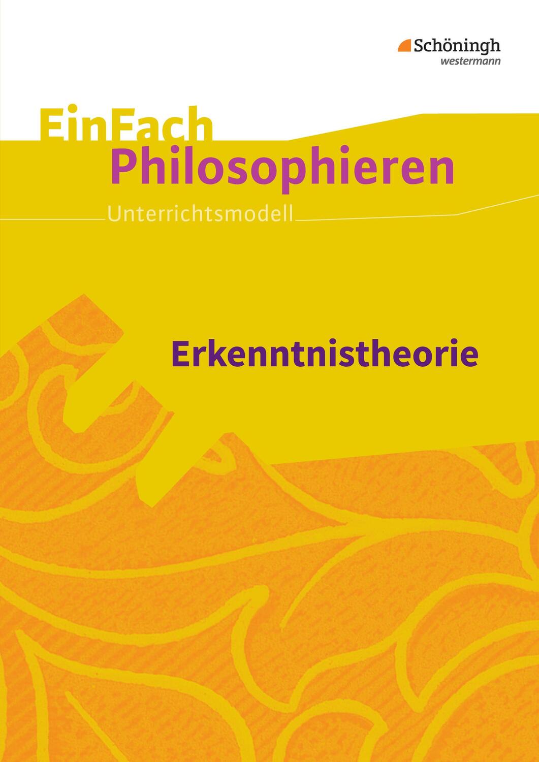 Cover: 9783140250269 | Erkenntnistheorie. EinFach Philosophieren | Taschenbuch | Deutsch