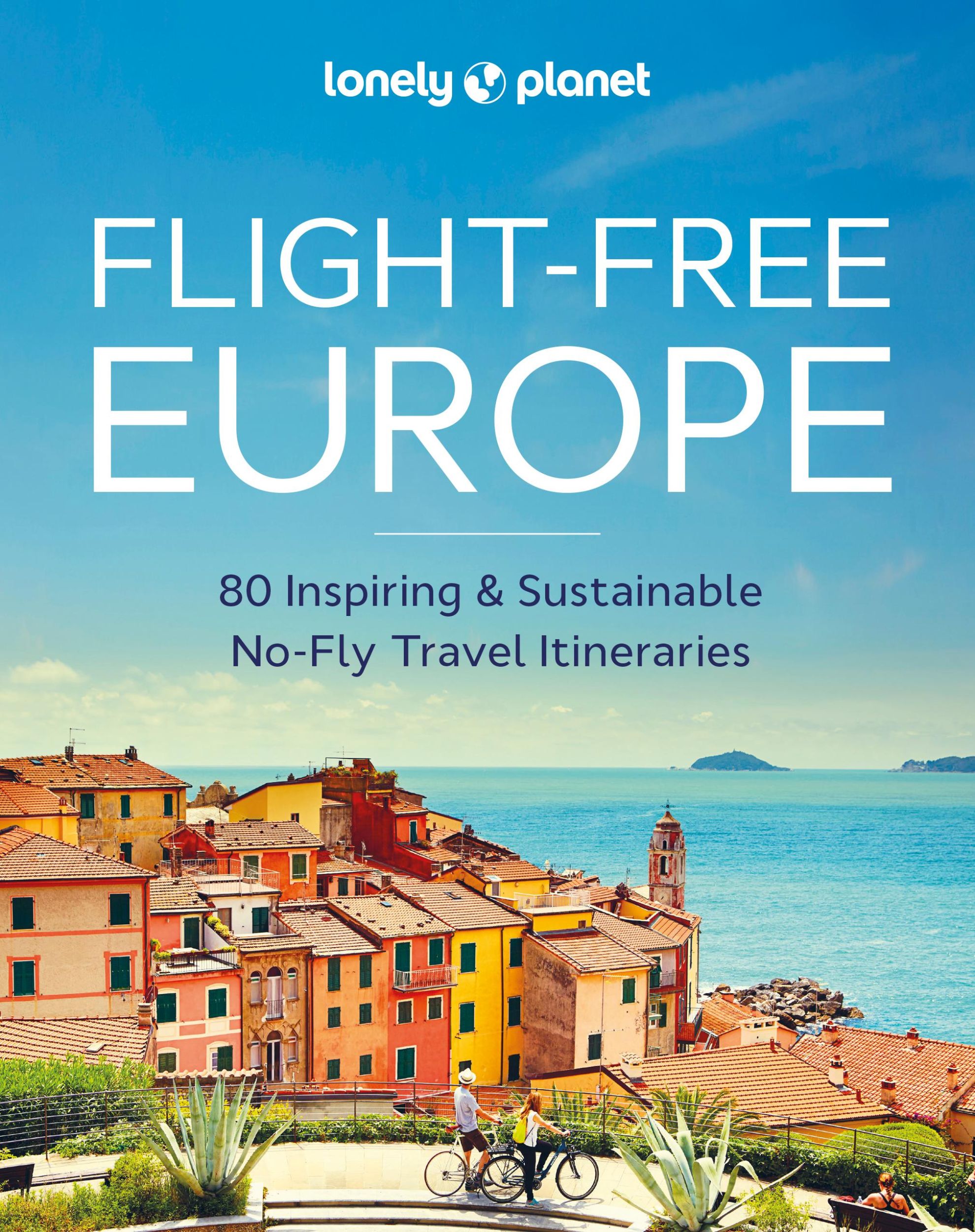 Cover: 9781837581719 | Lonely Planet Flight-Free Europe | Lonely Planet | Buch | Englisch