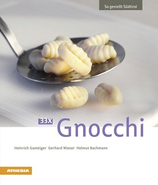 Cover: 9788882668969 | 33 x Gnocchi | Heinrich Gasteiger (u. a.) | Taschenbuch | 88 S. | 2013