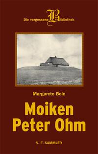 Cover: 9783853653517 | Moiken Peter Ohm | Margarete Boie | Buch | 290 S. | Deutsch | 2025