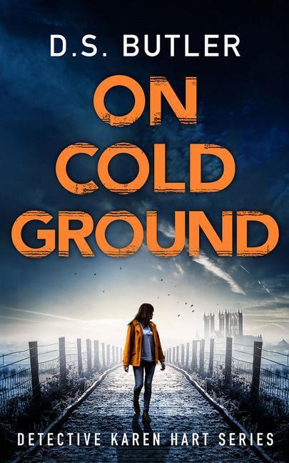 Cover: 9781542017596 | On Cold Ground | D. S. Butler | Taschenbuch | Detective Karen Hart