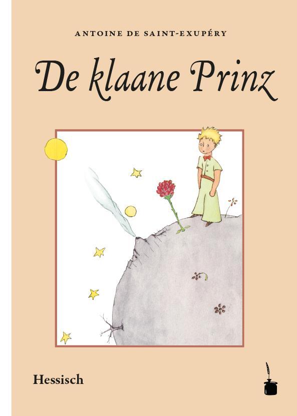 Cover: 9783947994212 | De klaane Prinz | Ins Hessische iwwersetzt | Antoine de Saint-Exupéry