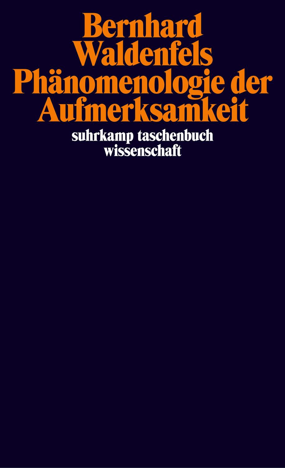 Cover: 9783518293348 | Phänomenologie der Aufmerksamkeit | Bernhard Waldenfels | Taschenbuch