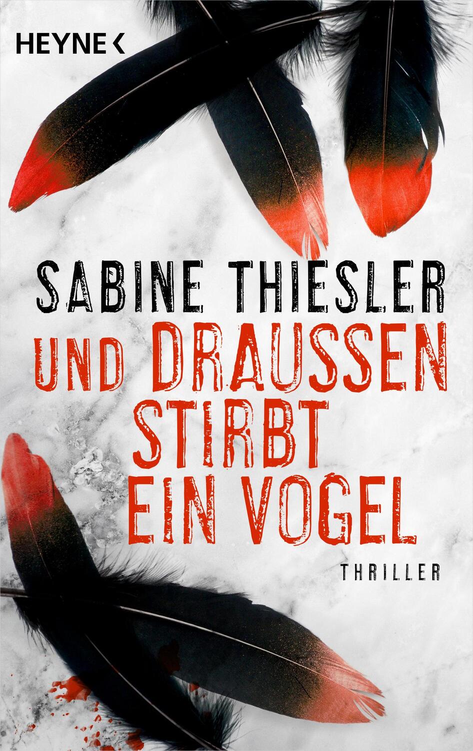 Cover: 9783453438873 | Und draußen stirbt ein Vogel | Sabine Thiesler | Taschenbuch | 464 S.