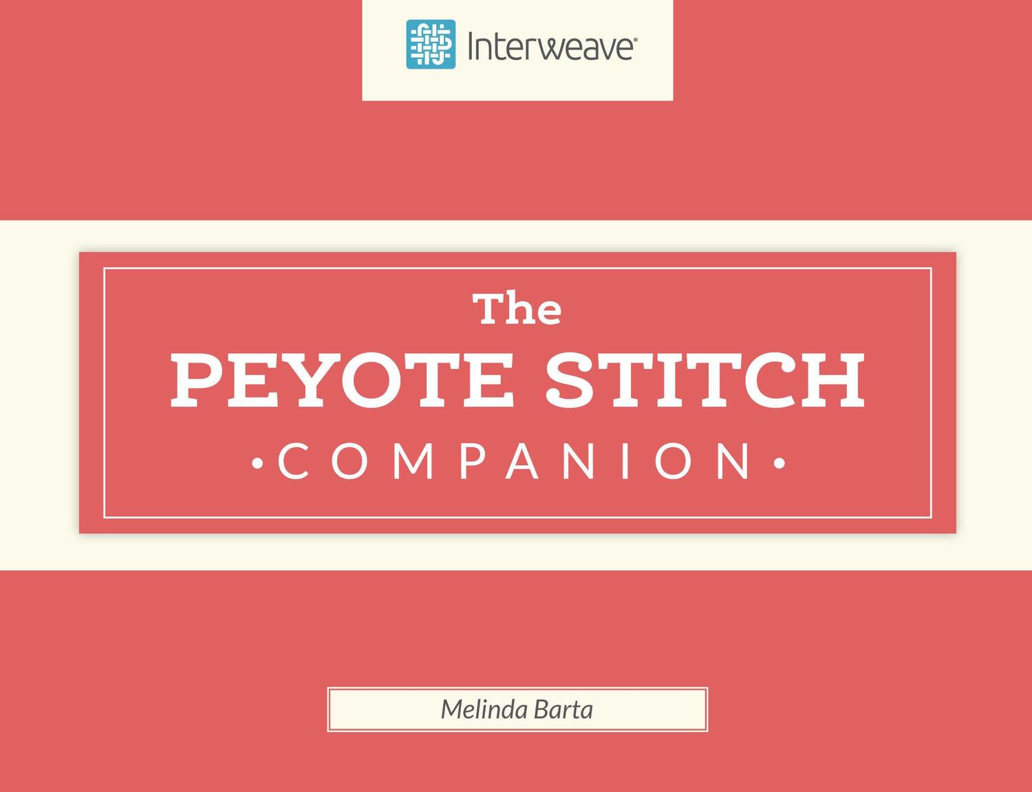 Cover: 9781632506252 | Peyote Stitch Companion | Melinda Barta | Buch | Spiralbindung | 2017