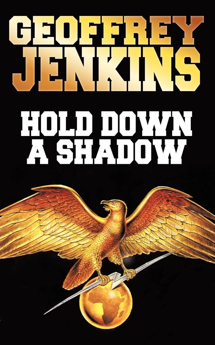 Cover: 9781440149085 | Hold Down a Shadow | Geoffrey Jenkins | Taschenbuch | Paperback | 2009