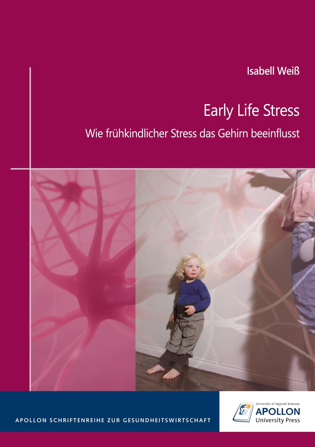 Cover: 9783943001570 | Early Life Stress | Wie frühkindlicher Stress das Gehirn beeinflusst