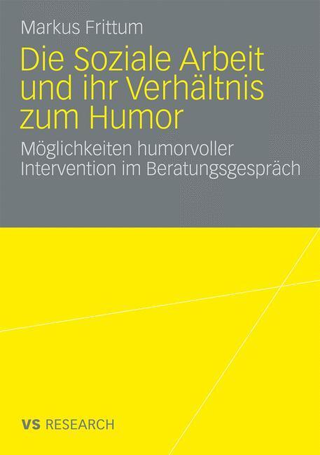 Cover: 9783531162942 | Die Soziale Arbeit und ihr Verhältnis zum Humor | Markus Frittum