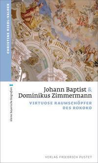 Cover: 9783791729282 | Johann Baptist und Dominikus Zimmermann | Christine Riedl-Valder
