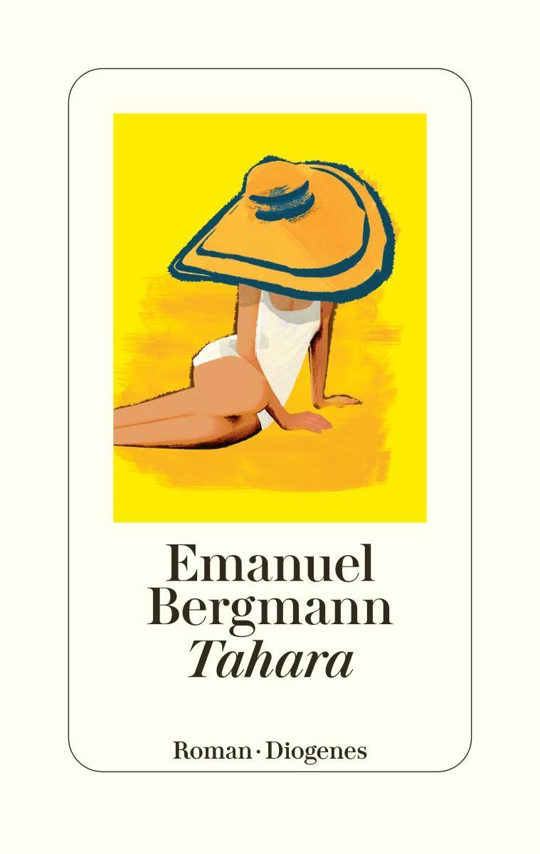 Cover: 9783257072433 | Tahara | Emanuel Bergmann | Buch | 288 S. | Deutsch | 2024 | Diogenes