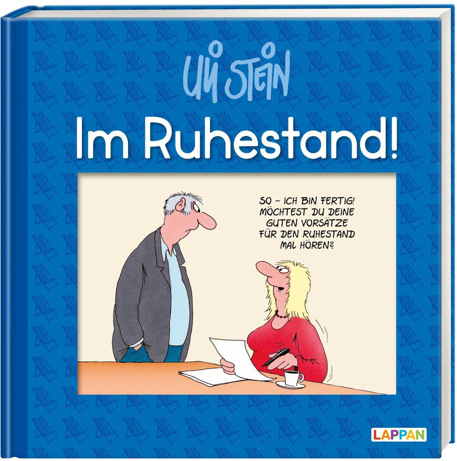 Cover: 9783830344605 | Im Ruhestand! | Uli Stein | Buch | Uli Stein Für dich! | 64 S. | 2019
