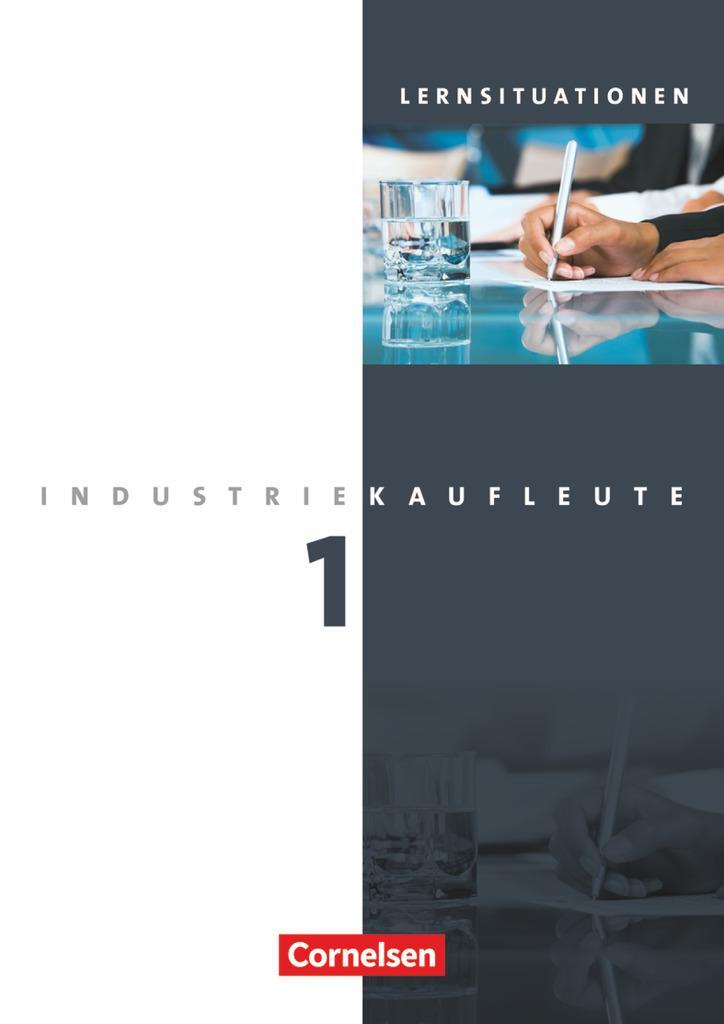 Cover: 9783064504950 | Industriekaufleute 1. Ausbildungsjahr: Lernfelder 1-5. Arbeitsheft