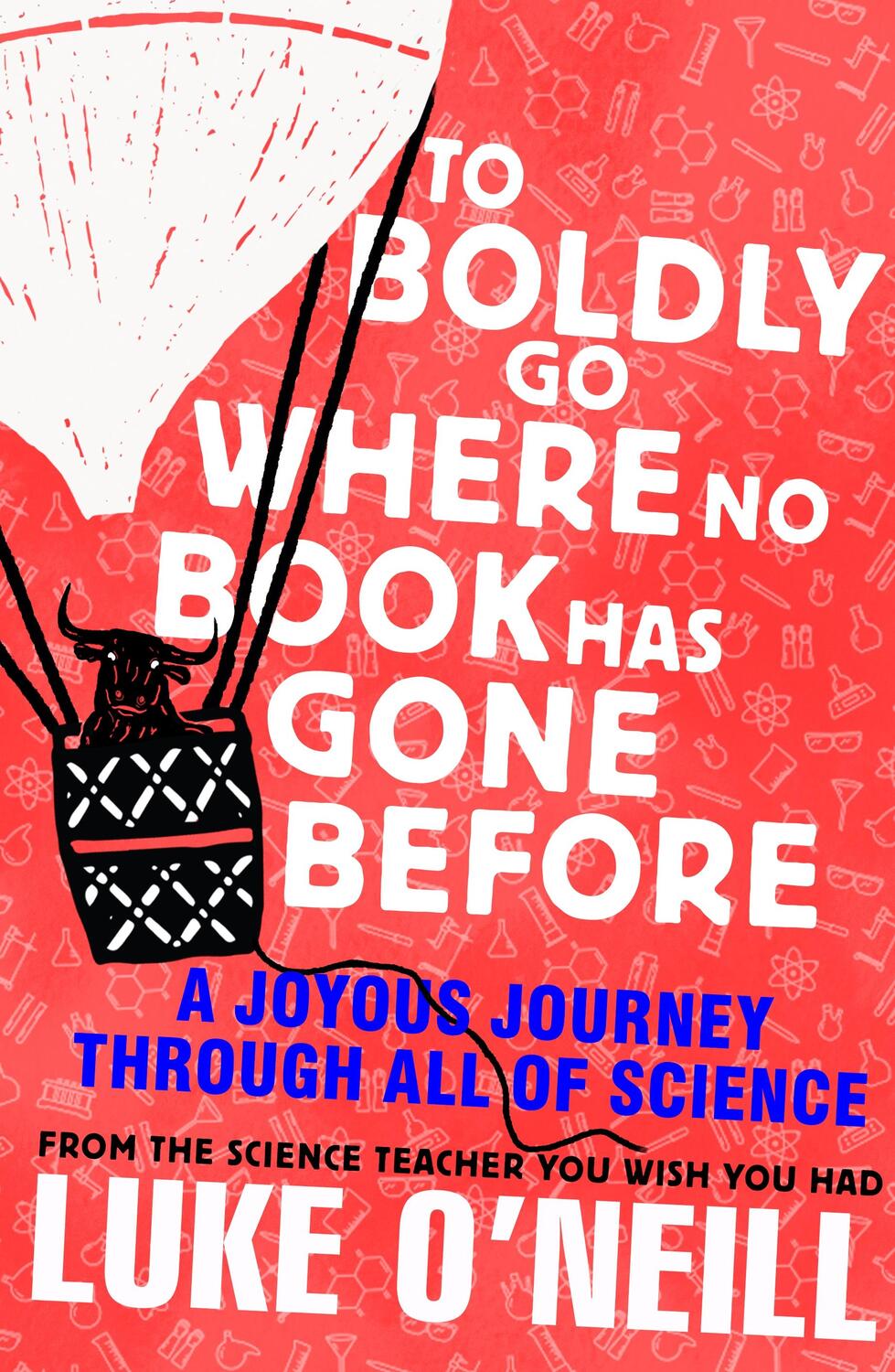 Cover: 9780241542422 | To Boldly Go Where No Book Has Gone Before | Luke O'Neill | Buch