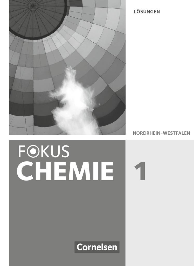 Cover: 9783060126460 | Fokus Chemie - Neubearbeitung - Gymnasium Nordrhein-Westfalen - Band 1