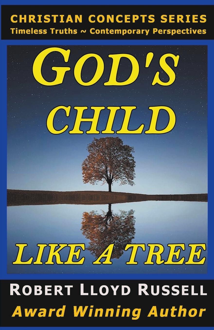 Cover: 9798215346204 | God's Child | Like a Tree | Robert Lloyd Russell | Taschenbuch | 2023