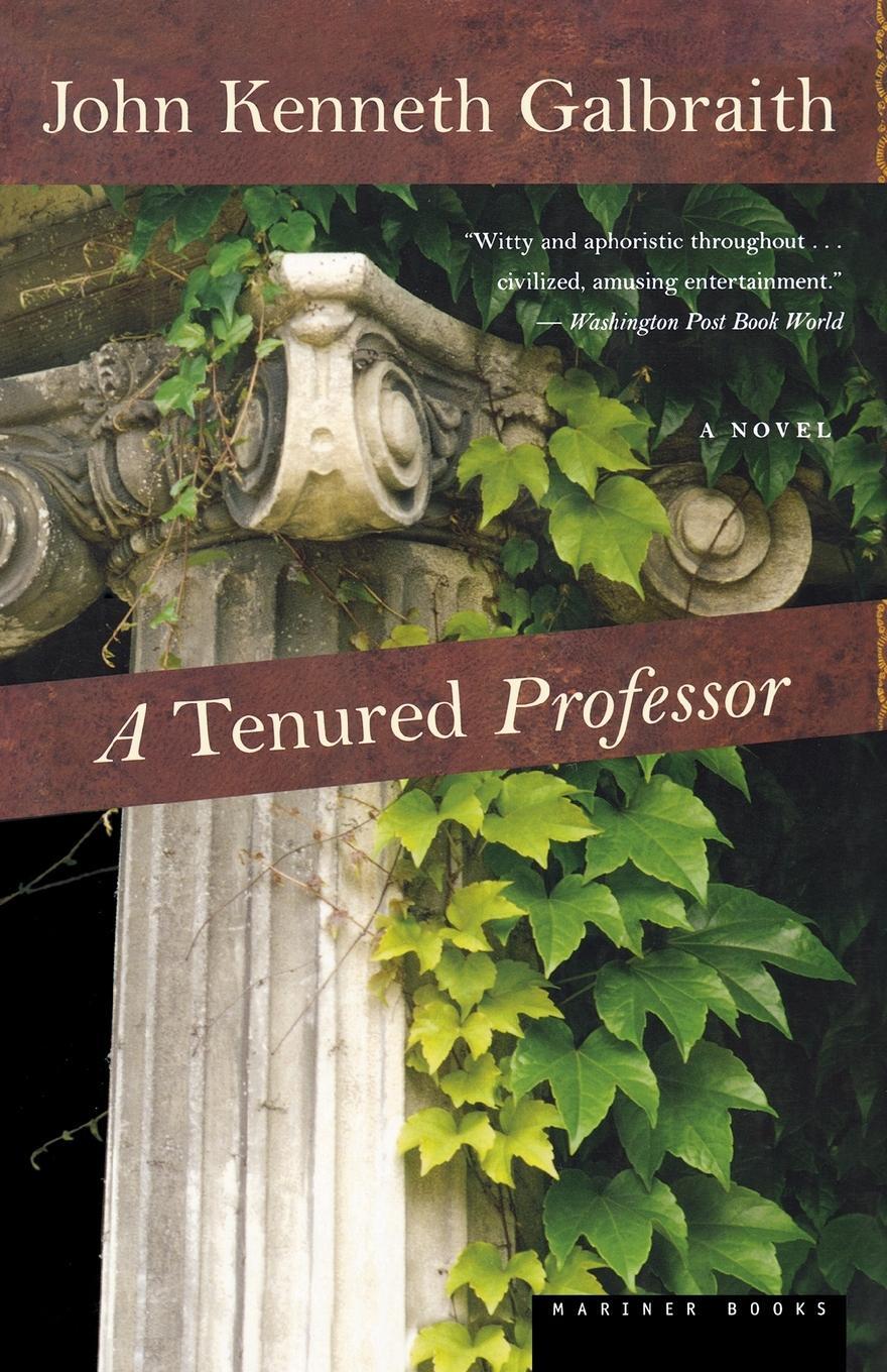 Cover: 9780618154555 | A Tenured Professor | John Kenneth Galbraith | Taschenbuch | Paperback