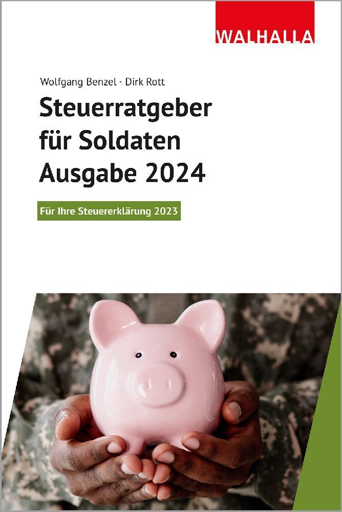 Cover: 9783802962097 | Steuerratgeber für Soldaten - Ausgabe 2024 | Wolfgang Benzel (u. a.)