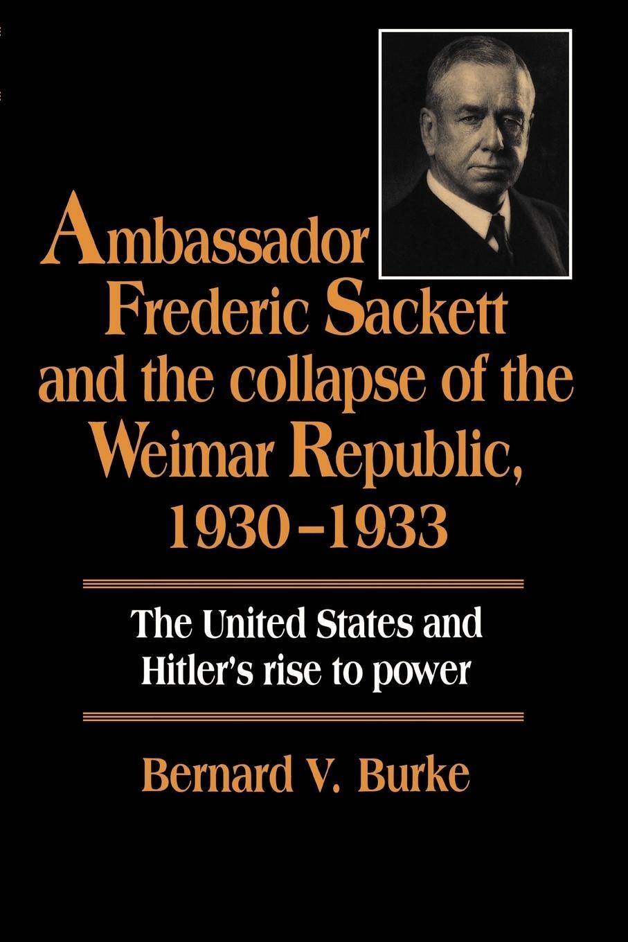 Cover: 9780521533119 | Ambassador Frederic Sackett and the Collapse of the Weimar...