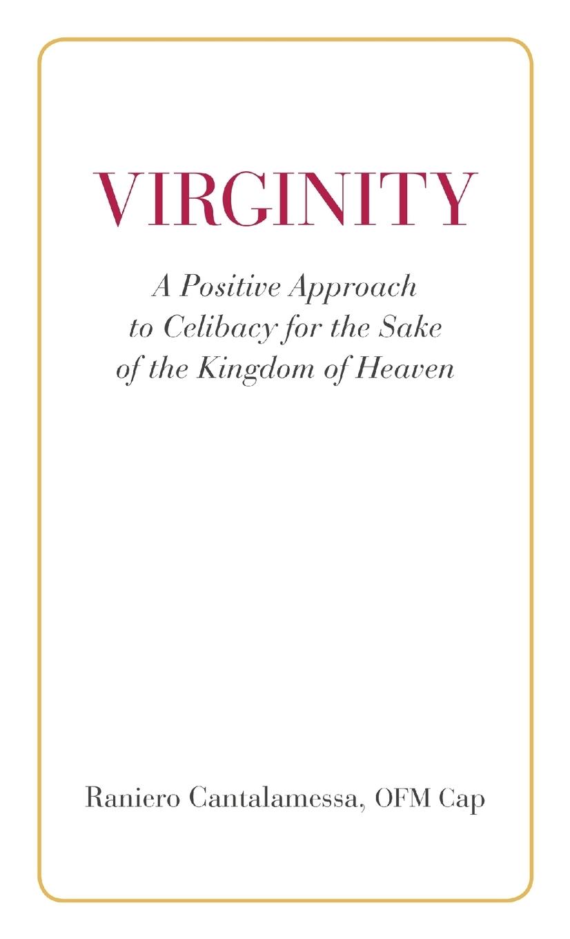 Cover: 9780818914003 | Virginity. A Positive Approach to Celibacy for the Sake of the...