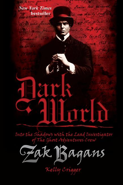 Cover: 9781628602548 | Dark World | Zak Bagans | Taschenbuch | Einband - flex.(Paperback)