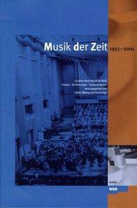 Cover: 9783923997985 | Musik der Zeit 1951-2001, mit 2 Audio-CDs | Frank Hilbert (u. a.)