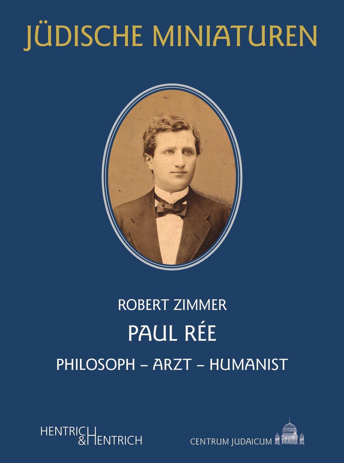 Cover: 9783955655747 | Paul Rée | Philosoph - Arzt - Humanist | Robert Zimmer | Taschenbuch