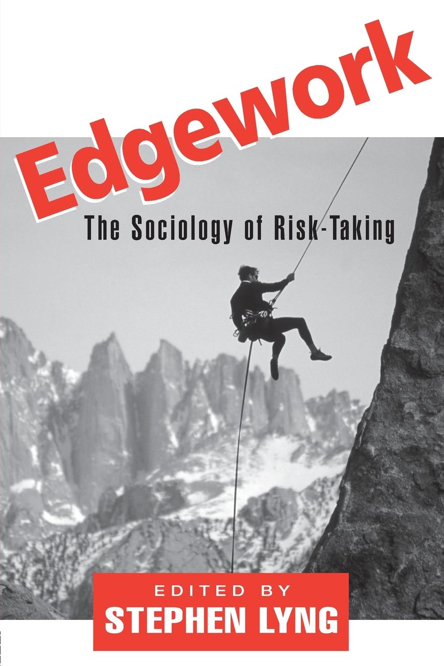 Cover: 9780415932172 | Edgework | The Sociology of Risk-Taking | Stephen Lyng | Taschenbuch