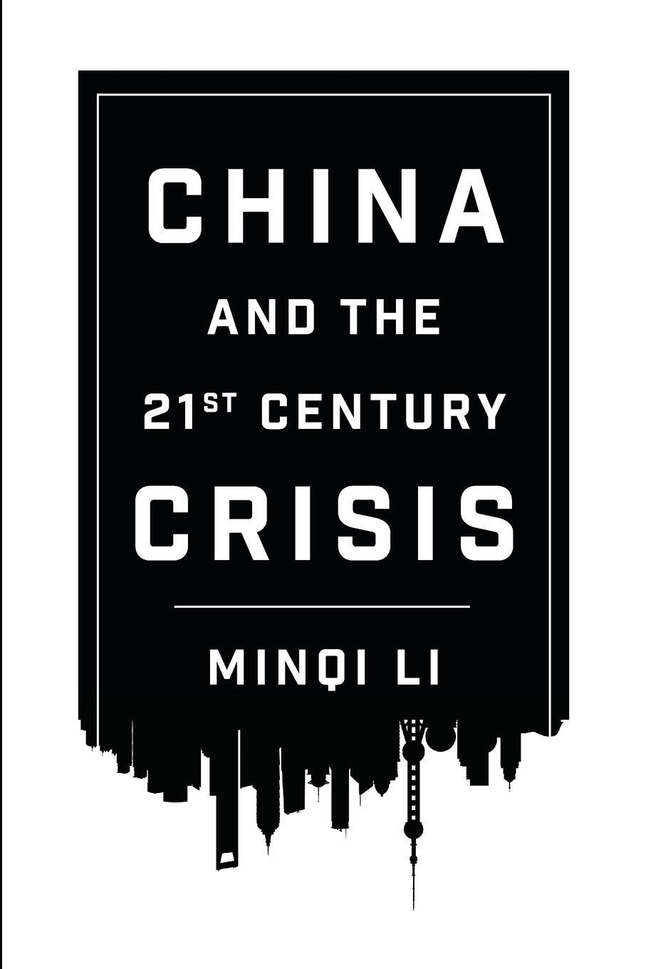 Cover: 9780745335384 | China and the 21st Century Crisis | Minqi Li | Taschenbuch | Paperback