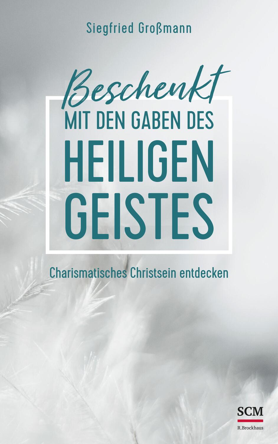 Cover: 9783417253689 | Beschenkt mit den Gaben des Heiligen Geistes | Siegfried Großmann