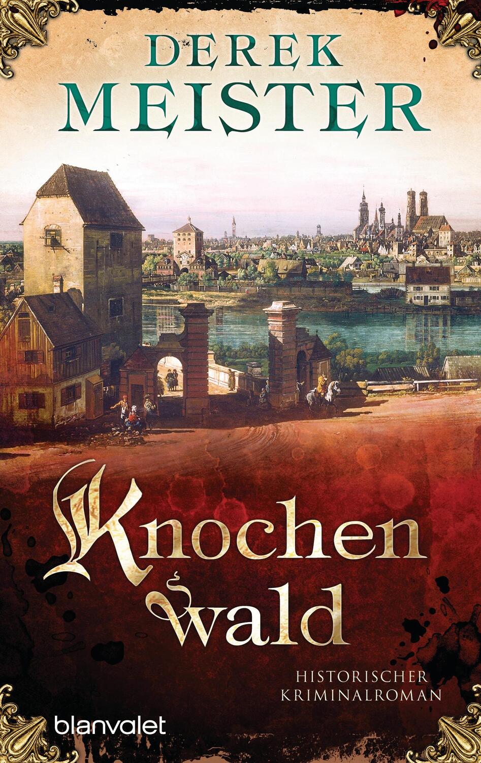 Cover: 9783734107597 | Knochenwald | Historischer Kriminalroman | Derek Meister | Taschenbuch