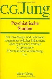Cover: 9783530407013 | Gesammelte Werke 01. Psychiatrische Studien | Gesammelte Werke 1-20