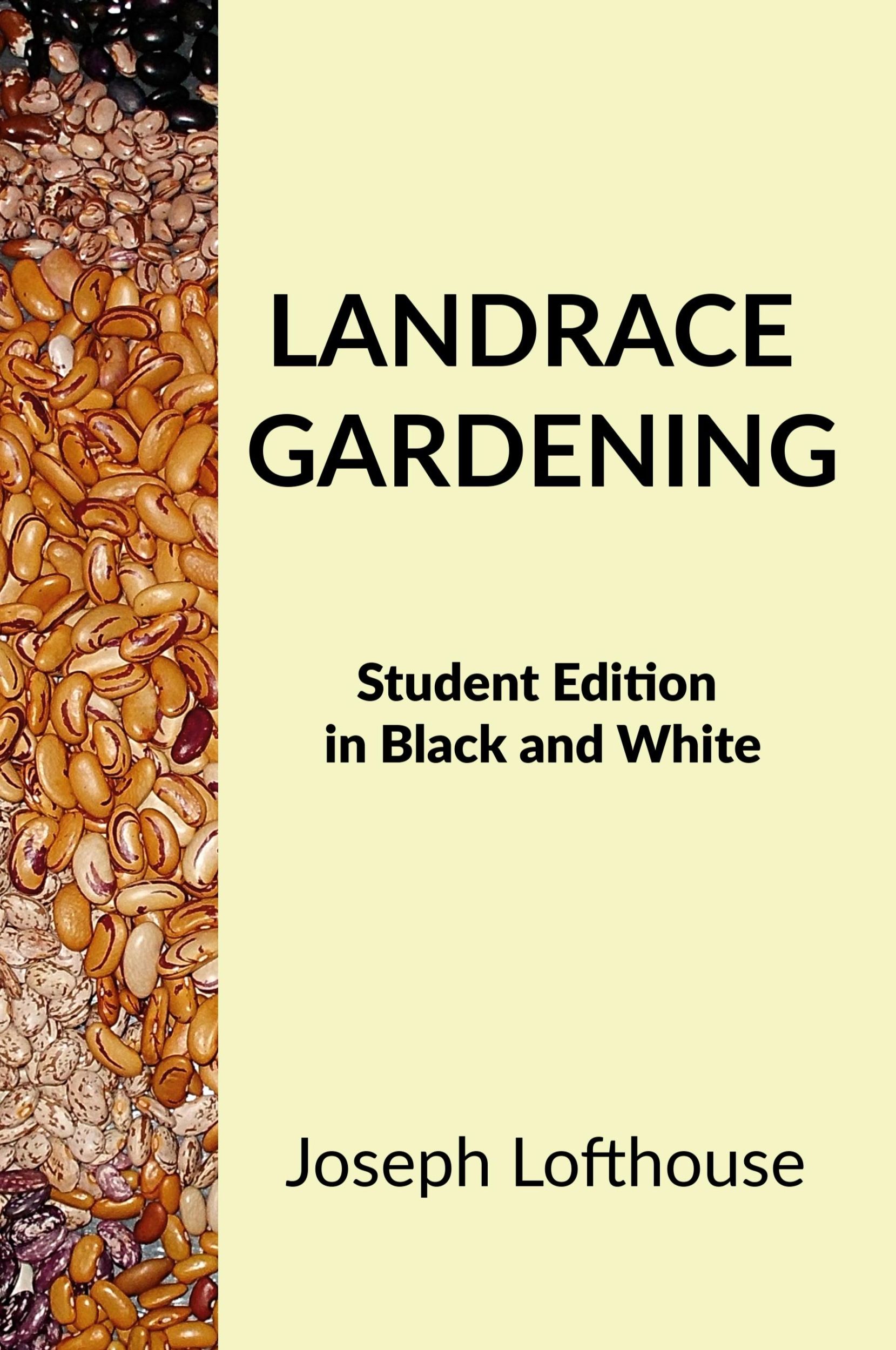 Cover: 9781737325093 | Landrace Gardening | Student Edition in Black and White | Lofthouse