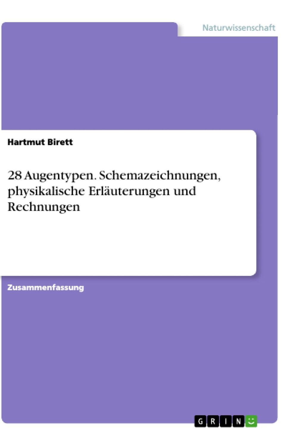 Cover: 9783346005861 | 28 Augentypen. Schemazeichnungen, physikalische Erläuterungen und...