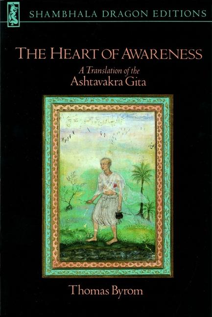 Cover: 9781570628979 | The Heart of Awareness: A Translation of the Ashtavakra Gita | Byrom