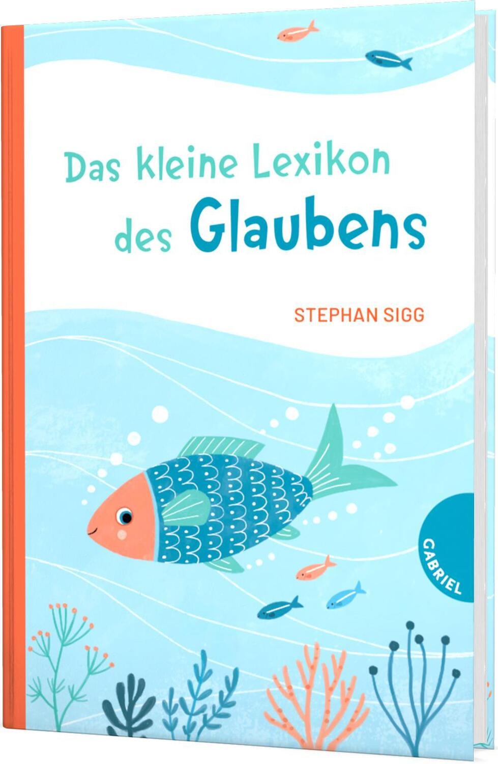 Cover: 9783522305990 | Das kleine Lexikon des Glaubens | Stephan Sigg | Buch | 96 S. | 2022