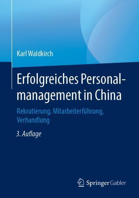 Cover: 9783658230425 | Erfolgreiches Personalmanagement in China | Karl Waldkirch | Buch | XV