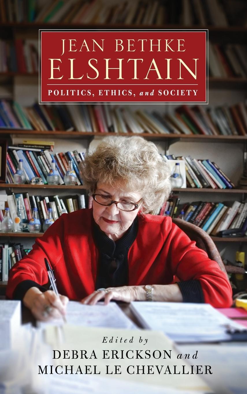 Cover: 9780268103057 | Jean Bethke Elshtain | Politics, Ethics, and Society | Chevallier