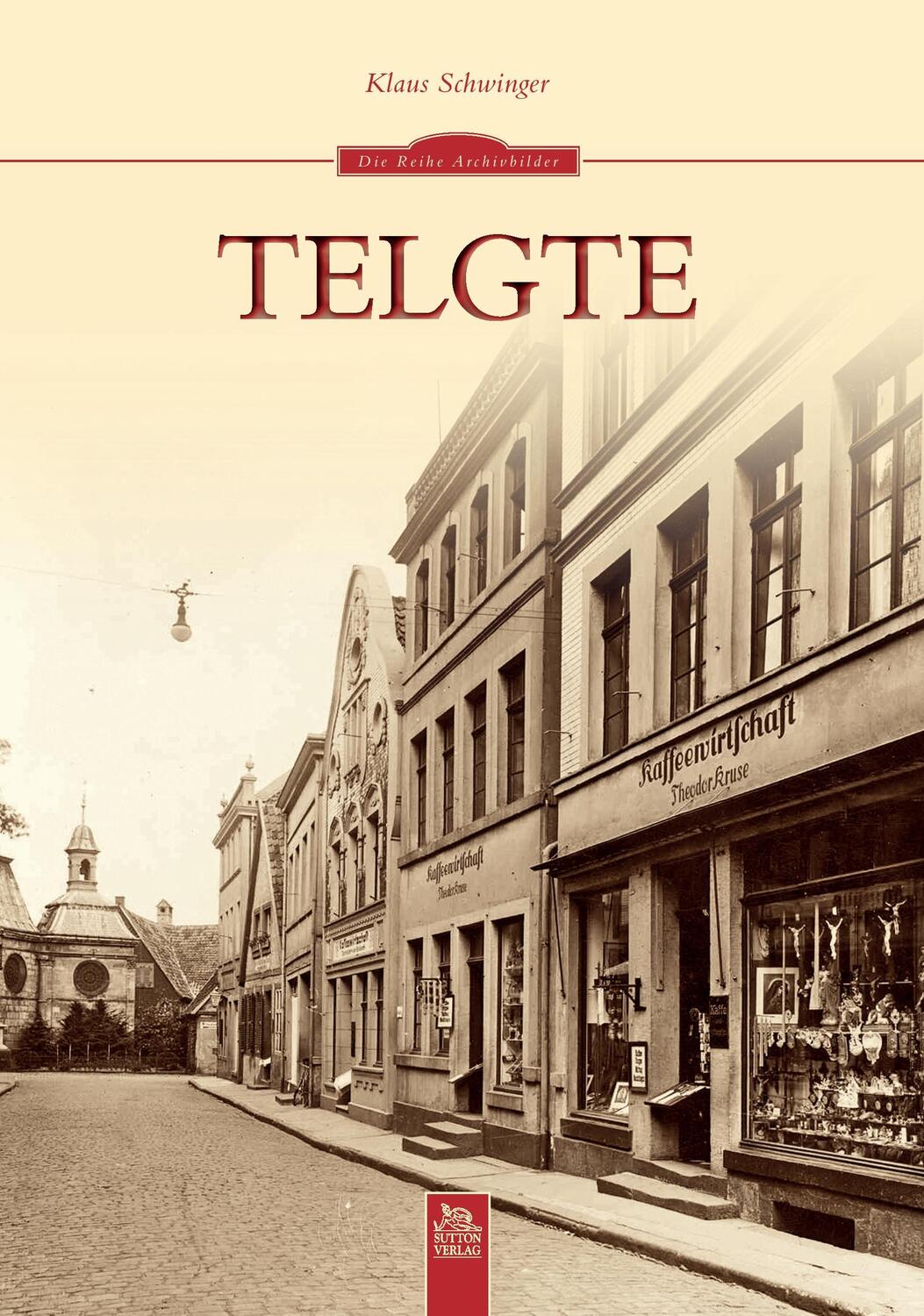Cover: 9783954001231 | Telgte | Klaus Schwinger | Taschenbuch | Sutton Verlag GmbH