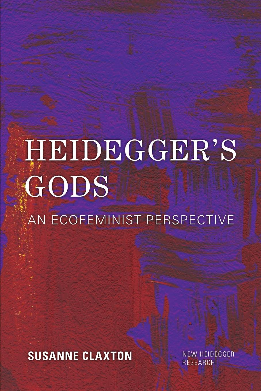 Cover: 9781786602435 | Heidegger's Gods | An Ecofeminist Perspective | Susanne Claxton | Buch