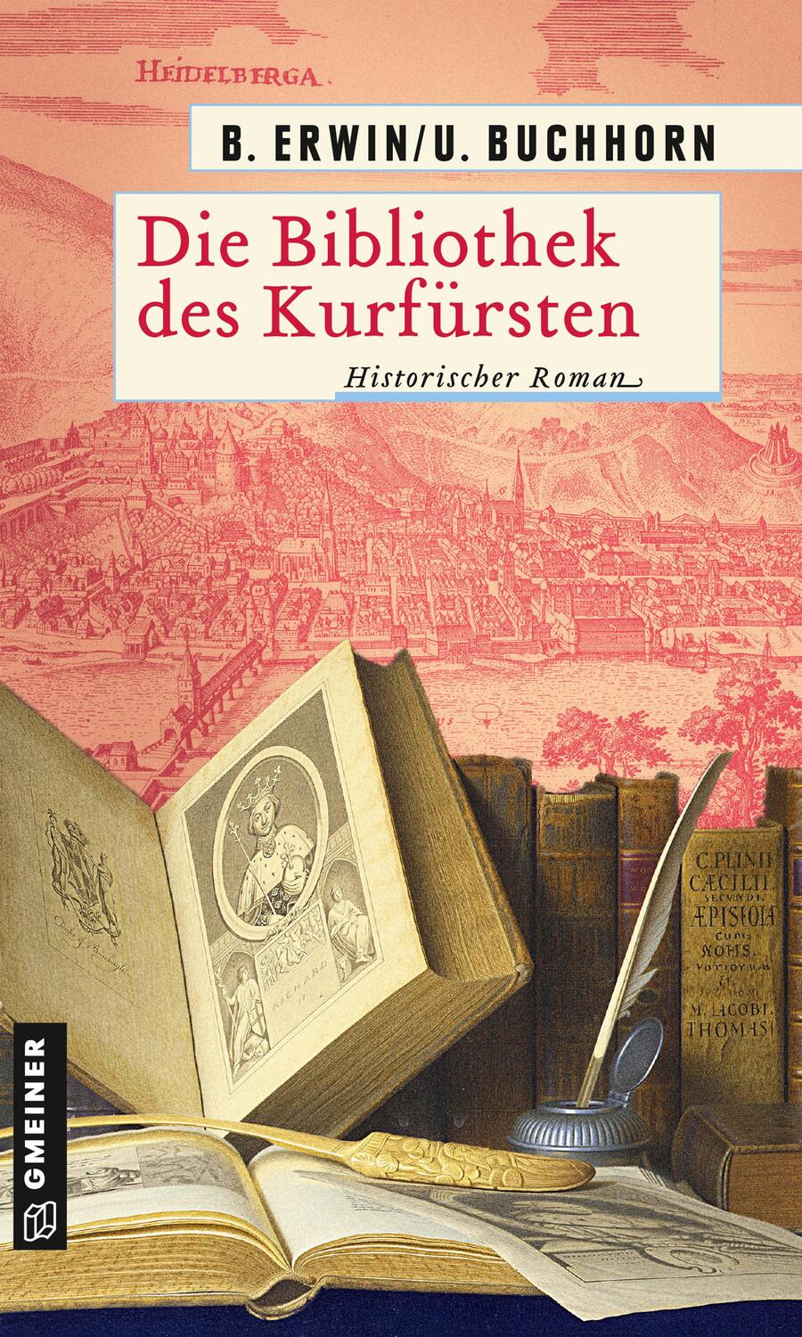 Cover: 9783839200131 | Die Bibliothek des Kurfürsten | Historischer Roman | Erwin (u. a.)