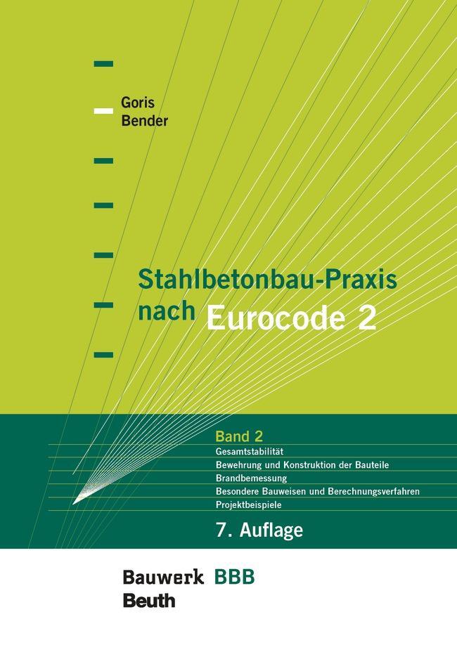 Cover: 9783410312994 | Stahlbetonbau-Praxis nach Eurocode 2: Band 2 | Michél Bender (u. a.)