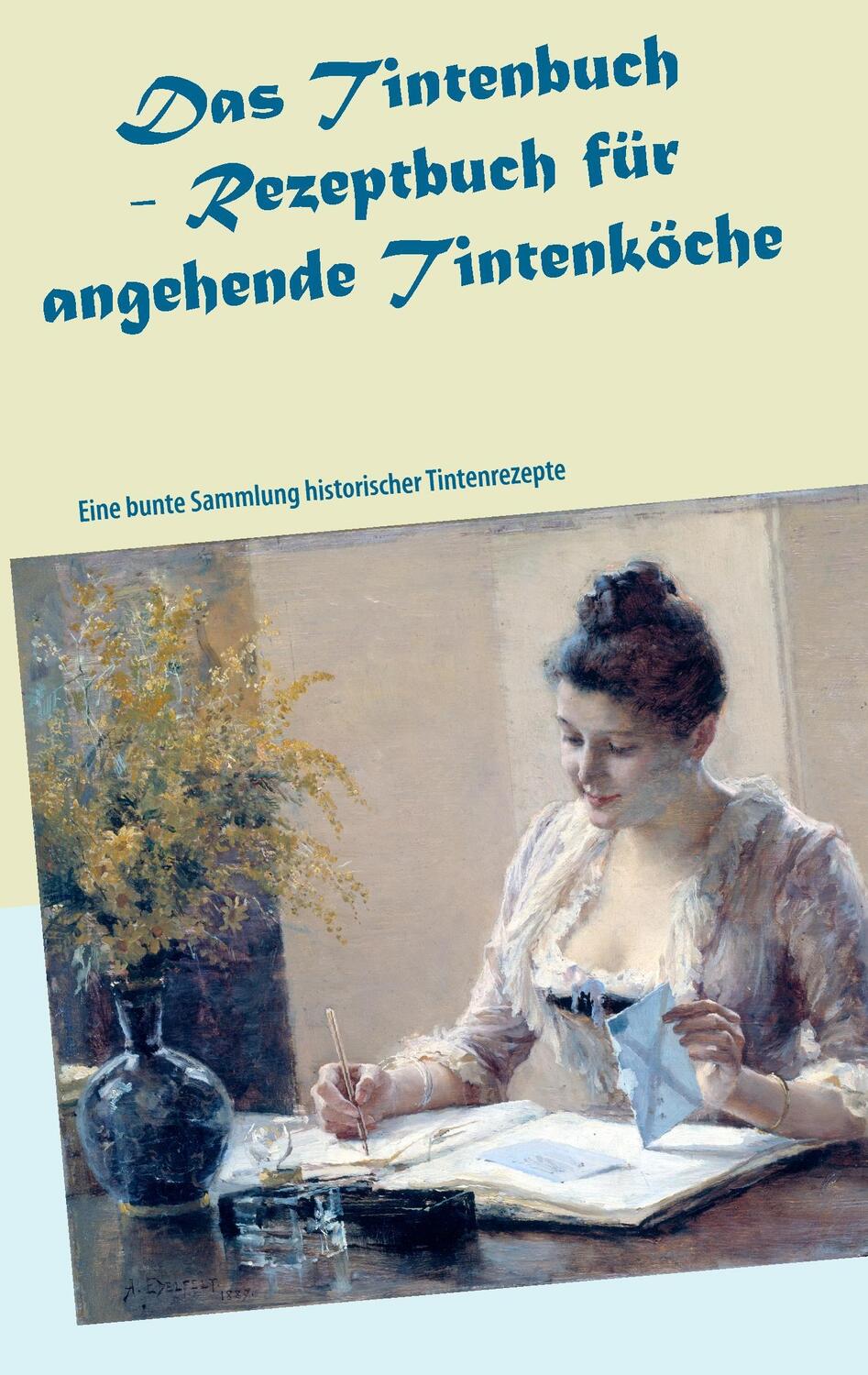 Cover: 9783744875110 | Das Tintenbuch - Rezeptbuch für angehende Tintenköche | Till Müller