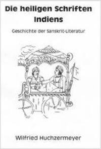 Cover: 9783931172220 | Die heiligen Schriften Indiens | Geschichte der Sanskrit-Literatur