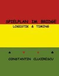 Cover: 9783000160417 | Spielplan im Bridge | Logistik &amp; Timing | Constantin Clucerescu | Buch