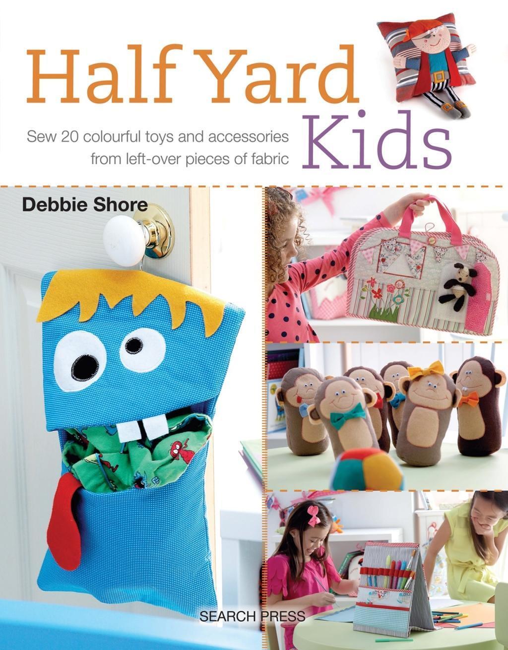 Cover: 9781782212553 | Half Yard (TM) Kids | Debbie Shore | Taschenbuch | Half Yard | 2016